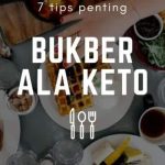 Tips Trik Ketogenic Ketika BukBer Biar Gak Mati Gaya!