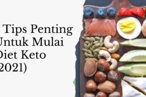 7 Tips Penting Untuk Pemula Diet Keto (2021)
